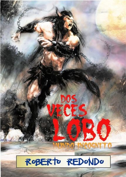 Dos veces lobo (Mundo Incógnito) (eBook, ePUB) Dos veces lobo (Mundo Incógnito) (eBook, ePUB)
