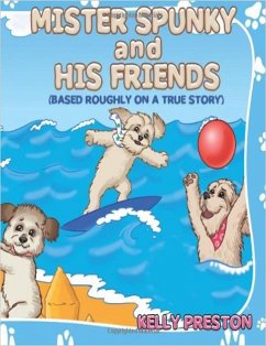Mister Spunky and His Friends (eBook, ePUB) - Preston, Kelly