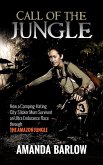 Call Of The Jungle - How a Camping-Hating City-Slicker Mum Survived an Ultra Endurance Race through the Amazon Jungle (eBook, ePUB)