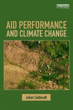 Aid Performance and Climate Change - Caldecott, Julian