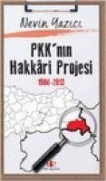 PKKnin Hakkari Projesi 1984-2013 - Yazici, Nevin
