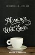 Mornings Well Spent - Bild 1