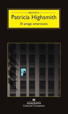 El Amigo Americano - Highsmith, Patricia