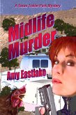 Midlife Murder: A Texas Trailer Park Mystery (Texas Trailer Park Mysteries, #4) (eBook, ePUB)