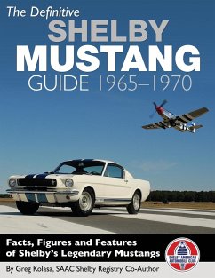 The Definitive Shelby Mustang Guide - Kolasa, Greg