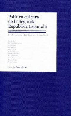 Política cultural de la Segunda República española - López Sánchez, José María; Murga Castro, Idoia; Jorge de Hoyos