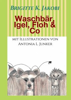 Waschbär, Igel, Floh & Co