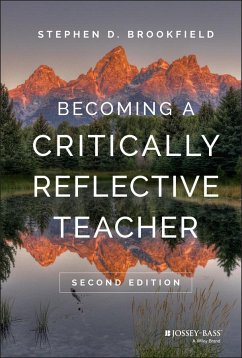 Becoming a Critically Reflective Teacher - Brookfield, Stephen D.