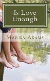 Is Love Enough (eBook, ePUB) Is Love Enough (eBook, ePUB)