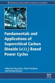 Fundamentals and Applications of Supercritical Carbon Dioxide (SCO2) Based Power Cycles (eBook, ePUB)