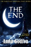The End: A Retold Fairy Tale (Legends of the Fairytale Kingdom, #7) (eBook, ePUB)