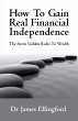 How To Gain Real Financial Independence... - Bild 1