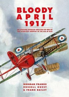 Bloody April 1917 - Franks, Norman; Guest, Russell; Bailey, Frank