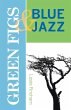 Green Figs & Blue Jazz - Bild 1