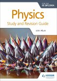 Physics for the IB Diploma Study and Revision Guide