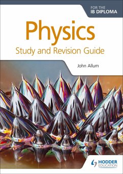 Physics for the IB Diploma Study and Revision Guide - Allum, John