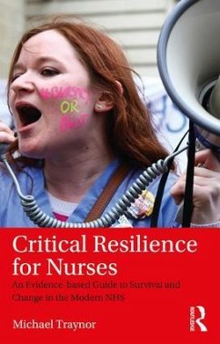 Critical Resilience for Nurses - Traynor, Michael