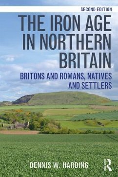 The Iron Age in Northern Britain - Harding, Dennis W