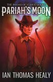 Pariah's Moon (The Pariah of Verigo, #1) (eBook, ePUB) Pariah's Moon (The Pariah of Verigo, #1) (eBook, ePUB)