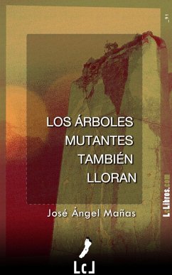 Cover Los árboles mutantes también lloran (eBook, ePUB)