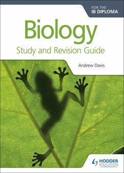 Biology for the IB Diploma Study and Revision Guide - Davis, Andrew; Clegg, C. J.