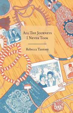 All The Journeys I Never Took - Tantony, Rebecca