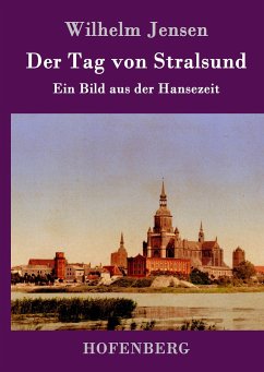 Der Tag von Stralsund - Jensen, Wilhelm