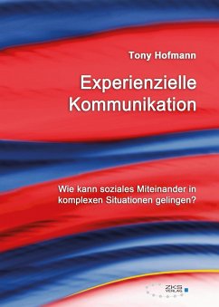 Experienzielle Kommunikation - Tony, Hofmann