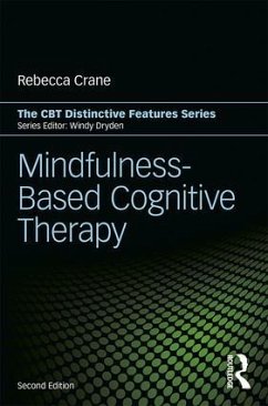 Mindfulness-Based Cognitive Therapy - Crane, Rebecca (University of Wales, Bangor, UK)