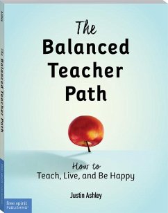 The Balanced Teacher Path - Ashley, Justin
