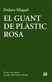 El guant de plàstic rosa : Premi Ausiàs March 2016