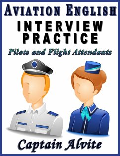 Aviation English Interview Practice - Pilots and Flight Attendants (eBook, ePUB) - Alvite, Captain