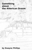 Something about the American Dream (eBook, ePUB) Something about the American Dream (eBook, ePUB)