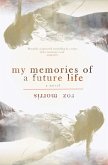 My Memories of a Future Life (eBook, ePUB)