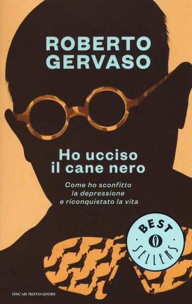 Ho ucciso il cane nero. Come ho sconfitto la depressione e riconquistato la vita Ho ucciso il cane nero. Come ho sconfitto la depressione e riconquistato la vita