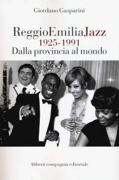 Reggio Emilia jazz 1925-1991. Dalla provincia al mondo Cover Reggio Emilia jazz 1925-1991. Dalla provincia al mondo