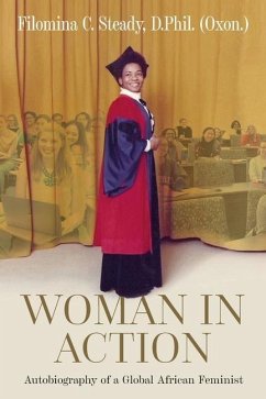 Woman in Action: Autobiography of a Global African Feminist - Steady, Filomina