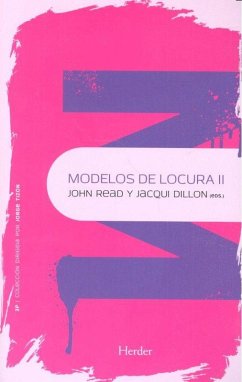 Modelos de locura II - Read, John . . . [et al.; Johnstone, Lucy . . . [et al.; Chamberlin, Judi