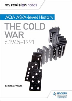 My Revision Notes: AQA AS/A-level History: The Cold War, c1945-1991 - Vance, Melanie