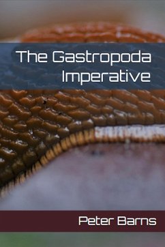 The Gastropoda Imperative (eBook, ePUB) - Barns, Peter