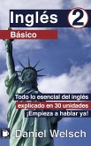 Inglés Básico 2 (¡Aprende Más Inglés!, #2) (eBook, ePUB)