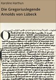 Die Gregoriuslegende Arnolds von Lübeck (eBook, ePUB)