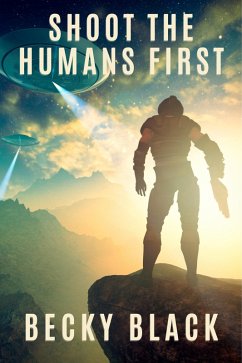 Cover Shoot the Humans First (eBook, ePUB)