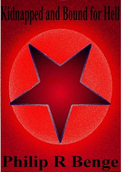 Cover Kidnapped and Bound for Hell (A Rob Hinds Black Magic Story, #1) (eBook, ePUB)