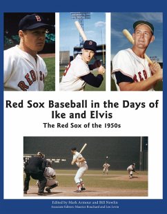 Red Sox Baseball in the Days of Ike and Elvis: The Red Sox of the 1950s (SABR Digital Library, #6) (eBook, ePUB) - Research, Society for American Baseball
