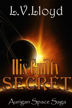 His Guilty Secret (eBook, ePUB) - Lloyd, L. V.