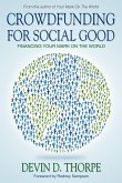 Crowdfunding for Social Good, Financing Your Mark on the World (eBook, ePUB) Crowdfunding for Social Good, Financing Your Mark on the World (eBook, ePUB)