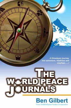 The World Peace Journals (eBook, ePUB) - Gilbert, Ben