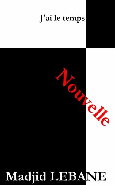 J'ai le temps (eBook, ePUB) J'ai le temps (eBook, ePUB)