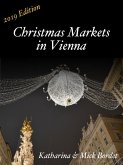 Christmas Markets in Vienna (2019 Edition) (eBook, ePUB)